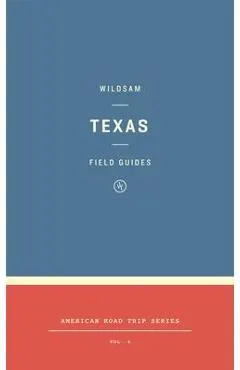 Wildsam Field Guides: Texas