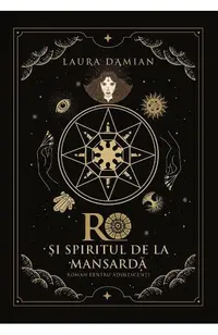 Ro și spiritul de la mansardă - Paperback - Laura Damian