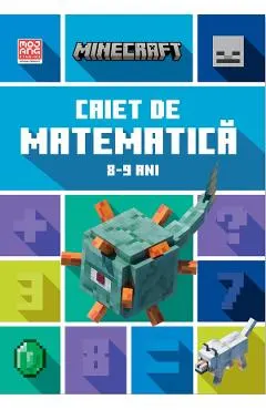 Minecraft - Caiet de matematica 8-9 ani