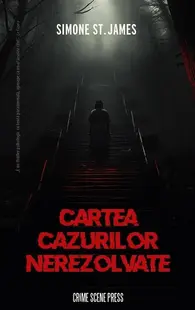 Cartea cazurilor nerezolvate - Paperback brosat - Simone St. James