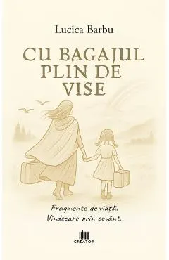 Cu bagajul plin de vise