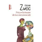 Frica. Scrisoare de la o necunoscuta. Colectia Top10+