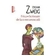 Frica. Scrisoare de la o necunoscuta. Colectia Top10+