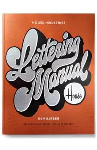 House Industries Lettering Manual