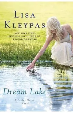 Dream Lake: A Friday Harbor Novel
