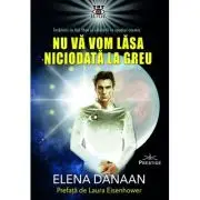Nu va vom lasa niciodata la greu