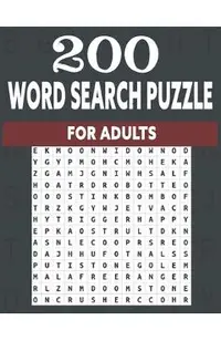 200 word search puzzle for adults: An Word Search Puzzles for adults- Fun Word Search Puzzles With Answers in the End - Sight Words