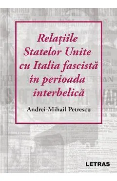 Relatiile Statelor Unite cu Italia fascista in perioada interbelica