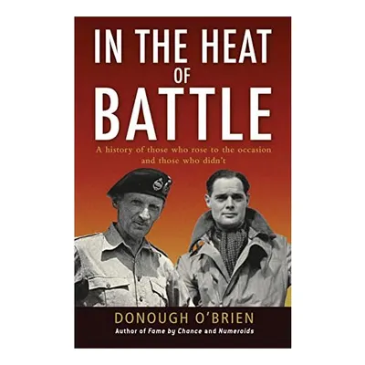 In the heat of battle