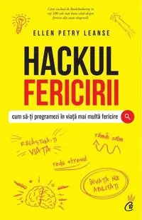 Hackul fericirii - Paperback brosat - Ellen Petry Leanse