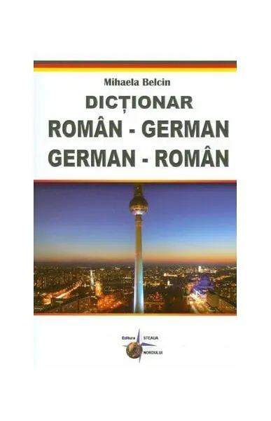Dicționar român-german, german-român - Paperback brosat - Mihaela Belcin