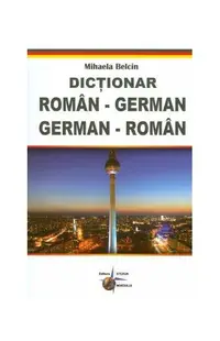 Dicționar român-german, german-român - Paperback brosat - Mihaela Belcin