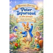 Peter Iepurasul si alte povesti – Beatrix Potter