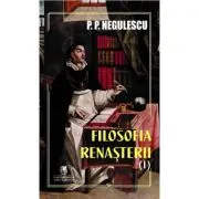 Filosofia Renasterii volumul 1