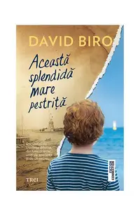 Această splendidă mare pestriță - Paperback - David Biro