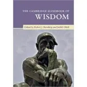 The Cambridge Handbook of Wisdom