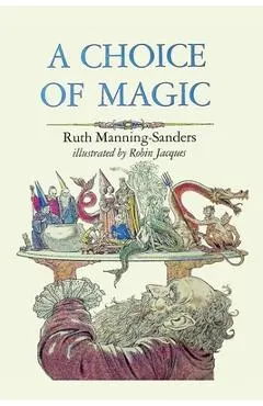 A Choice of Magic