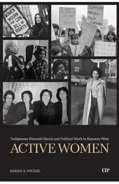 Active Women: Indigenous Women's Social and Political Work in Kanata's West