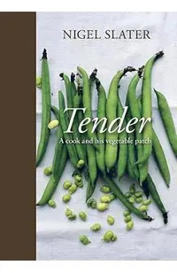 Tender: A Cook and His Vegetable Patch
