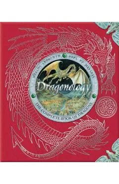 Dragonology: The Complete Book of Dragons