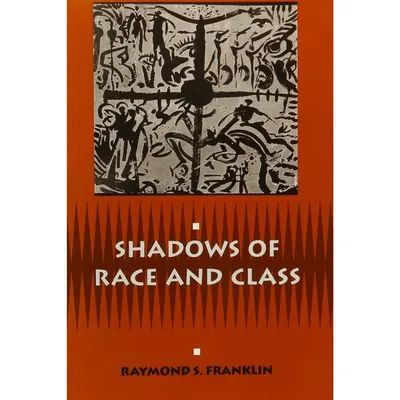 Shadows Of Race And Class