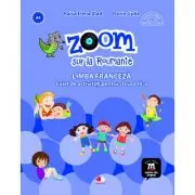Zoom sur la Roumanie. Limba franceza. Caiet de activitati pentru clasa a 4-a