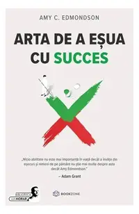 Arta de a eșua cu succes - Paperback brosat - Amy C. Edmondson