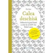 Calea deschisa. Calatoria in jurul lumii a celui de-al XIV-lea Dalai Lama