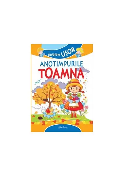 Învățăm ușor Anotimpurile - Toamna - Paperback brosat - ***