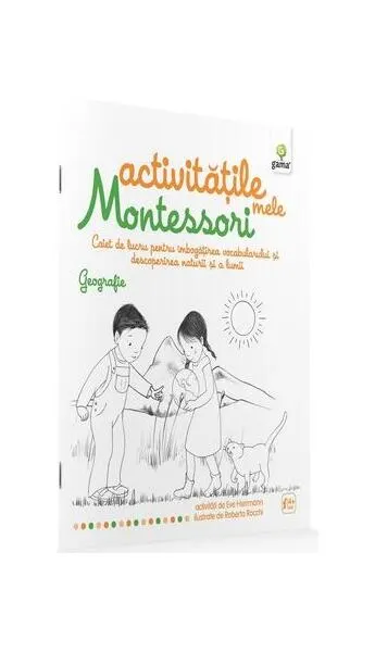 Activitățile mele Montessori. Geografie (4+ ani) - Paperback - Ève Herrmann