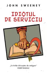 Idiotul de serviciu