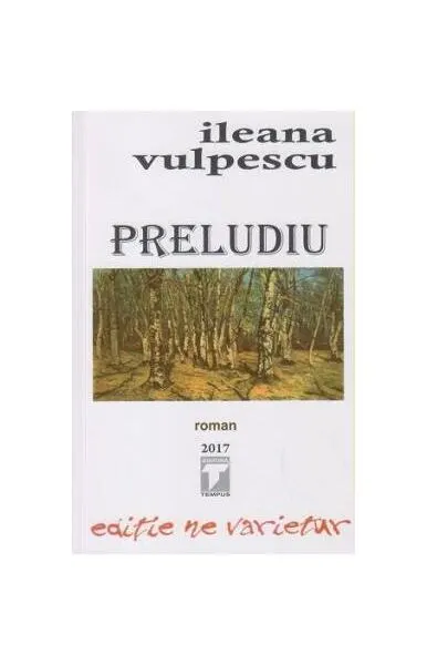 Preludiu - Paperback brosat - Ileana Vulpescu