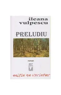 Preludiu - Paperback brosat - Ileana Vulpescu