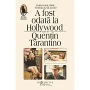 A fost odata la Hollywood