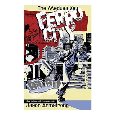 Ferro City Volume 1