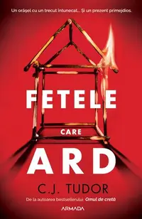 Fetele care ard - Paperback brosat - C.J. Tudor