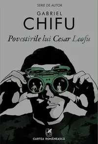 Povestirile lui Cesar Leofu - Paperback brosat