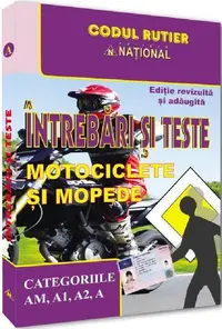 Întrebări şi teste pentru obţinerea permisului de conducere auto - categoria AM, A1, A2, A - 2023 - Paperback brosat - Dan Chiriac