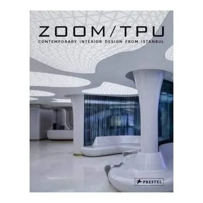 Zoom TPU: Contemporary Interior Design from Istanbul