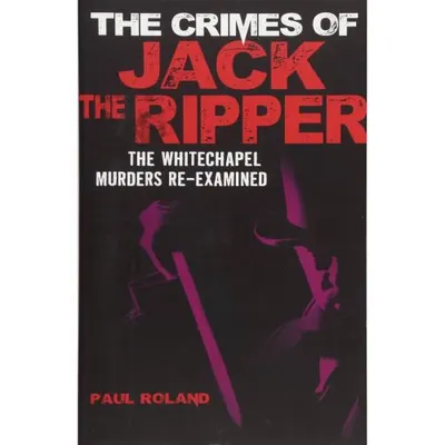 The Crimes of Jack the Ripper