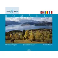 Ținutul Neamțului + DVD cadou România, pas cu pas