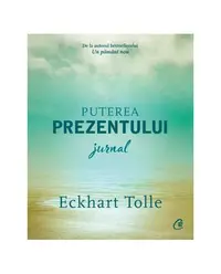 Puterea prezentului - Hardcover - Eckhart Tolle