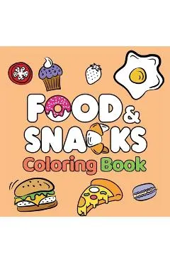 Food & Snacks Coloring Book: Fun and Simple Drawings with Bold Lines for Easier Coloring (Suitable for Both Kids & Adults)