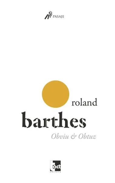 Obviu & Obtuz - Paperback brosat - Roland Barthes