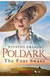The Four Swans: A Novel of Cornwall, 1795-1797