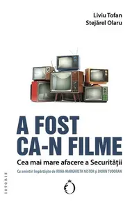 A fost ca-n filme - Paperback brosat - Liviu Tofan, Stejărel Olaru