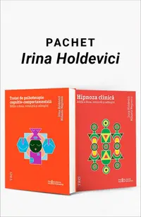 Pachet Irina Holdevici. Tratat de psihoterapie cognitiv-comportamentală/Hipnoza clinică