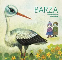 Barza - Hardcover - Milena Lukešová