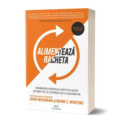 Alimentează racheta! - Paperback brosat - Gino Wickman, Mark C. Winters