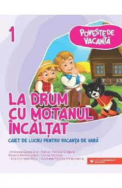 La drum cu Motanul Incaltat - Clasa 1 - Caiet pentru vacanta
